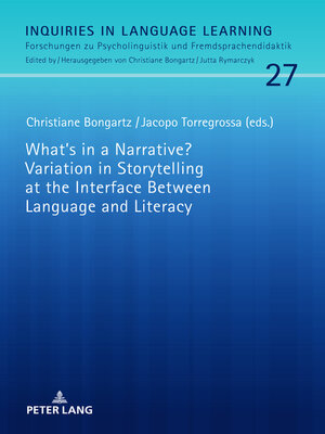 cover image of What's in a Narrative? Variation in Storytelling at the Interface Between Language and Literacy